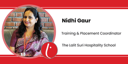 Interview Nidhi Gaur Training and Placement Coordinator at The Lalit Suri Hospitality School